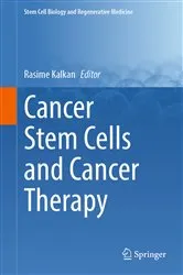 Book cover of Cancer Stem Cells and Cancer Therapy by Rasime Kalkan