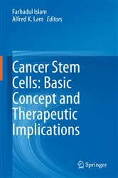 Book cover of Cancer Stem Cells: Basic Concept and Therapeutic Implications by Farhadul Islam