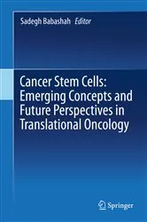 Book cover of Cancer Stem Cells: Emerging Concepts and Future Perspectives in Translational Oncology by Sadegh Babashah