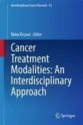 Book cover of Cancer Treatment Modalities: An Interdisciplinary Approach by Nima Rezaei