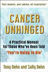 Book cover of Cancer Unhinged by Tony Dehn