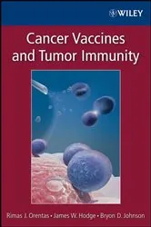 Book cover of Cancer Vaccines and Tumor Immunity by Rimas Orentas
