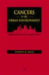 Book cover of Cancers in the Urban Environment by Thomas M. Mack