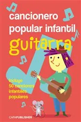 Book cover of Cancionero popular infantil para guitarra by Joan Capafons Manils