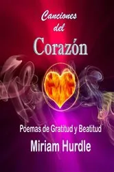 Book cover of Canciones Del Corazón by Miriam Hurdle