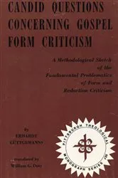 Book cover of Candid Questions Concerning Gospel Form Criticism by Erhardt Güttgemanns