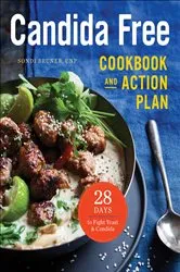 Book cover of Candida Free Cookbook and Action Plan by Sondi Bruner