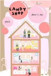 Book cover of CANDY SHOP by Shine J. Sun