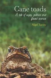 Book cover of Cane Toads by Nigel Turvey