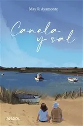Book cover of Canela y sal by May R. Ayamonte