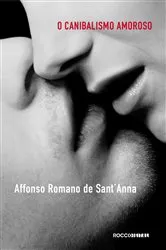 Book cover of Canibalismo amoroso by Affonso Romano de Sant'Anna