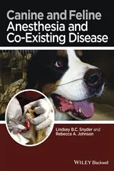Book cover of Canine and Feline Anesthesia and Co-Existing Disease by Lindsey B. C. Snyder
