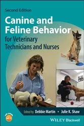 Book cover of Canine and Feline Behavior for Veterinary Technicians and Nurses (2nd ed.) by Debbie Martin
