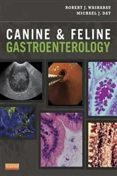 Book cover of Canine and Feline Gastroenterology by Washabau VMD, PhD, DACVIM, Robert J.