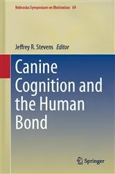 Book cover of Canine Cognition and the Human Bond by Jeffrey R. Stevens