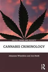 Book cover of Cannabis Criminology by Johannes Wheeldon