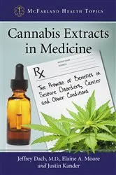 Book cover of Cannabis Extracts in Medicine by Dach, Jeffrey, M.D.