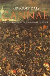 Book cover of Cannae: The Experience of Battle in the Second Punic War by Gregory Daly