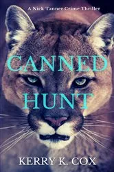 Book cover of Canned Hunt by Kerry K. Cox