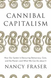 Book cover of Cannibal Capitalism by Nancy Fraser