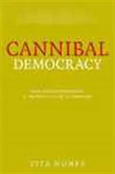 Book cover of Cannibal Democracy by Zita Nunes