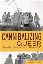 Book cover of Cannibalizing Queer by João Nemi Neto