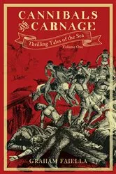 Book cover of Cannibals and Carnage by Graham Faiella