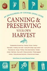 Book cover of Canning & Preserving Your Own Harvest by Carla Emery