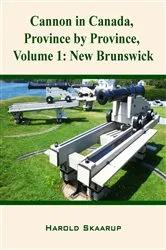 Book cover of Cannon in Canada, Province by Province, Volume 1 by Unknown