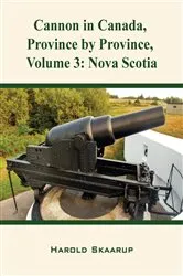 Book cover of Cannon in Canada, Province by Province, Volume 3 by Harold Skaarup