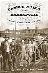 Book cover of Cannon Mills and Kannapolis by Unknown