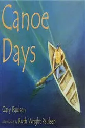 Book cover of Canoe Days by Gary Paulsen