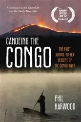 Book cover of Canoeing the Congo by Phil Harwood