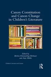 Book cover of Canon Constitution and Canon Change in Children's Literature by Bettina Kümmerling-Meibauer