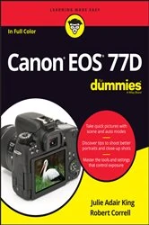 Book cover of Canon EOS 77D For Dummies by Julie Adair King