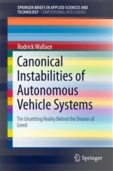 Book cover of Canonical Instabilities of Autonomous Vehicle Systems by Rodrick Wallace