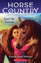 Book cover of Can't Be Tamed (Horse Country #1) by Yamile Saied Méndez