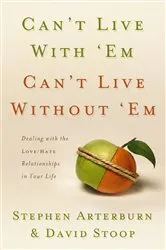 Book cover of Can't Live with 'Em, Can't Live without 'Em by Unknown