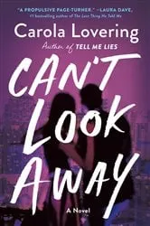 Book cover of Can't Look Away by Carola Lovering