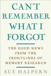 Book cover of Can't Remember What I Forgot by Sue Halpern