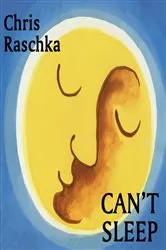 Book cover of Can't Sleep by Chris Raschka