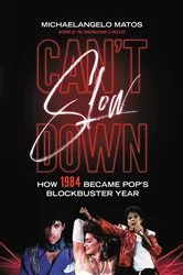 Book cover of Can't Slow Down by Michaelangelo Matos