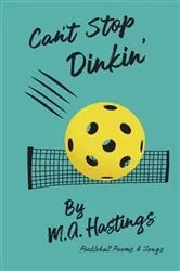 Book cover of Can't Stop Dinkin' by M.A. Hastings