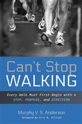 Book cover of Can’t Stop Walking by Murphy V. S. Anderson