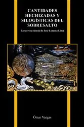 Book cover of Cantidades hechizadas y silogísticas del sobresalto by Ómar Vargas