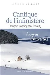 Book cover of Cantique de l'Infinistère by François Cassingena-Trévedy