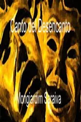 Book cover of Canto del Desencanto by Mongiardim Saraiva