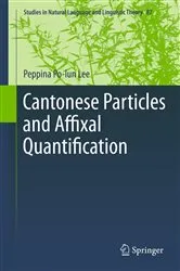 Book cover of Cantonese Particles and Affixal Quantification by Unknown