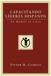 Book cover of Capacitando Líderes Hispanos by Victor Hugo Cuartas