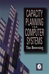 Book cover of Capacity Planning for Computer Systems by Tim Browning